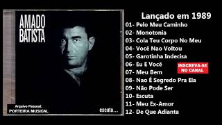 AMADO BATISTA 1989  CD COMPLETO [upl. by Arrotal219]