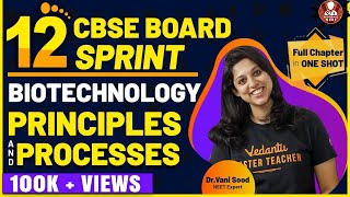 Biotechnology Principles and Processes  CBSE Class 12 Biology  Dr Vani Mam  Vedantu Biotonic [upl. by Keg]