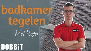 Badkamermuur tegelen met Roger [upl. by Renie]