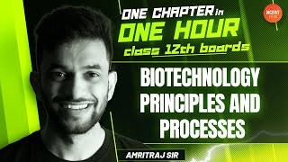 Biotechnology Principles amp Processes  One Chapter in 60 Minutes  CBSENEET 20212022  Class 12 [upl. by Nohsreg]