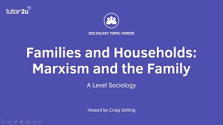 Marxism and the Family  A Level Sociology  Families [upl. by Knight305]