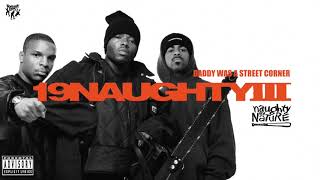 Naughty By Nature  Daddy Was a Street Corner [upl. by Leveroni]