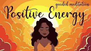 10 Minute Positive Energy Meditation [upl. by Ralip]