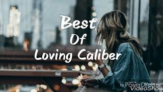 Best Of Loving Caliber Music [upl. by Gipps]