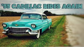 1955 Cadillac Rides Again  Out From Storage [upl. by Ettenauq]