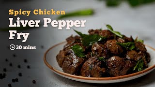 Chicken Liver Pepper Fry  Starter Recipes  South Indian Recipes  Chicken Recipes  Cookd [upl. by Hax250]