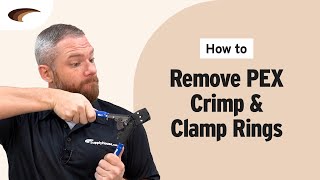 How to Remove PEX Crimp and Clamp Rings [upl. by Alejandra]