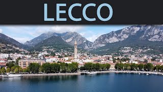 La città di LECCO Lombardia [upl. by Arrec]