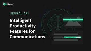 Introducing the Nylas Neural API [upl. by Hylton363]