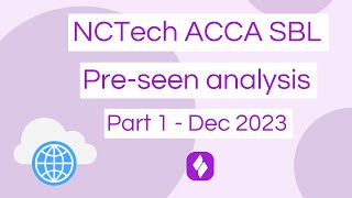 ACCA SBL  NCTech Preseen Analysis December 2023 Part 1 [upl. by Sellers62]