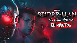 SpiderMan No Way Home  EN MINUTOS [upl. by Nerrat362]