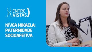 Paternidade Socioafetiva  EntreVistas [upl. by Kenleigh]