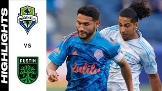 HIGHLIGHTS Seattle Sounders FC vs Austin FC  May 30 2021 [upl. by Nois]