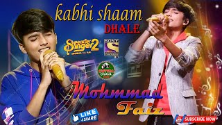 Kabhi Shaam Dhale To Mere Dil Mein Aa Jana Lyrics Mohammad Faiz [upl. by Nadeen]