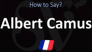 How to Pronounce Albert Camus  French amp English Pronunciation [upl. by Yorke]