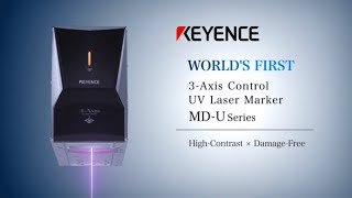 Laser Marking  WORLD’S FIRST 3Axis Control UV Laser Marker  KEYENCE MDU Series [upl. by Nerraf]