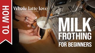 How To Milk Frothing for Beginners 5 Tips [upl. by Ejroj894]