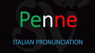 How to Pronounce Penne CORRECTLY Italian Pasta Pronunciation [upl. by Kilbride]