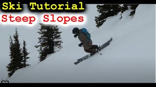 Steep Slope Ski Turn Tutorial [upl. by Worthy7]