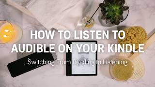 How to Switch from Reading to Listening to Audible Audiobooks Using Your Kindle [upl. by Biagio]