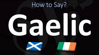 How to Pronounce Gaelic CORRECTLY  Irish VS Scottish [upl. by Aztiram589]