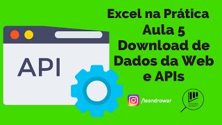 Aula 5 â€“ Download de Dados da Web e APIs com Excel [upl. by Oigroeg]