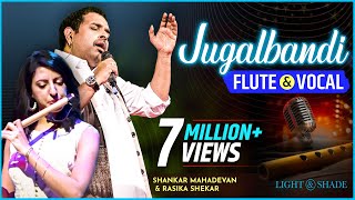 Jugalbandi Flute amp Vocal  Shankar Mahadevan And Rasika Shekar  Live  Pune  Light amp Shade Events [upl. by Kathe]