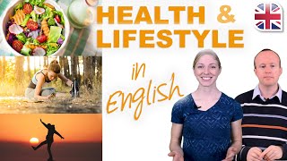 Talk About Health and Lifestyle in English  Spoken English Lesson [upl. by Ettelrats385]