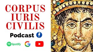 PODCAST CORPUS IURIS CIVILIS [upl. by Terencio238]