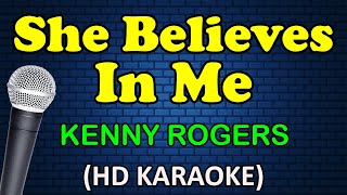 SHE BELIEVES IN ME  Kenny Rogers HD Karaoke [upl. by Neih]