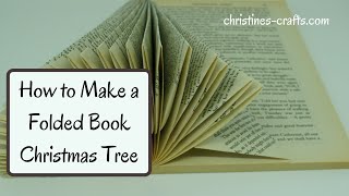 HOW TO MAKE A FOLDED BOOK CHRISTMAS TREE  Full tutorial to reuse those old paperback books [upl. by Aerdnna]