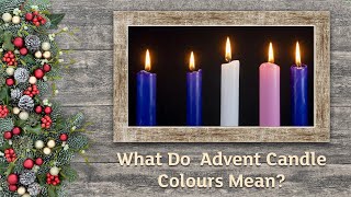 What is the meaning of advent  What do advent candle colours mean [upl. by Gabrielle434]